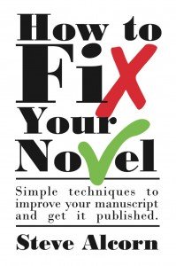 How To Fix Your Novel by Steve Alcorn