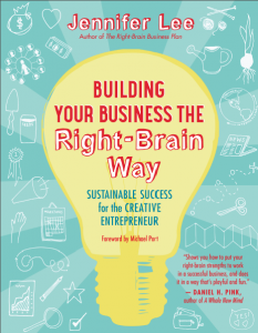 Building your business the right-brain way by Jennifer Lee