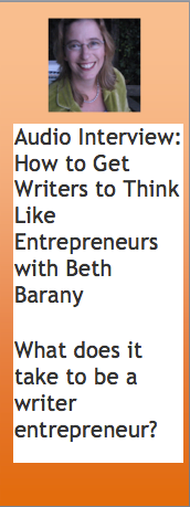 Audio Interview: How to get writers to think like entrepreneurs with Beth Barany