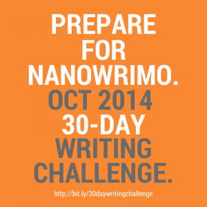 30-Day Writing Challenge to Preparing Your Novel for NaNoWriMo #30DayWC