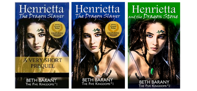 The Five Kingdom series about Henrietta The Dragon Slayer by Beth Barany