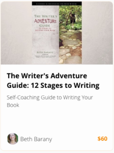 The Writer's Adventure Guide: 12 Stages to Writing Your Book, course by Beth Barany The Writer's Adventure Guide: 12 Stages to Writing Your Book, course by Beth Barany