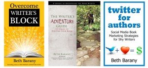 Beth Barany's nonfiction books, Overcome Writer's Block; The Writer's Adventure Guide; Twitter for Authors