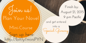 Special giveaway for Plan Your Novel mini-course