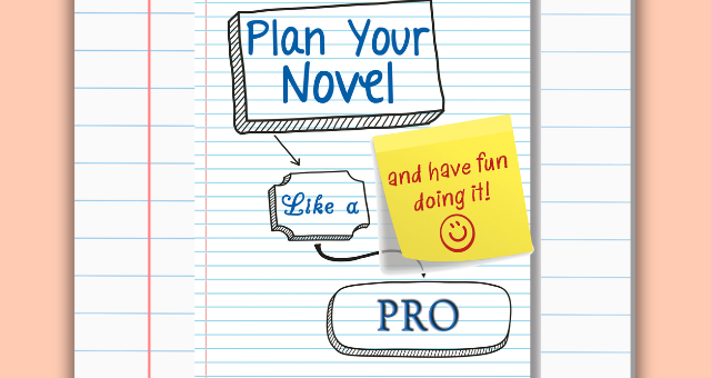 PLAN YOUR NOVEL LIKE A PRO BY BETH BARANY AND EZRA BARANY