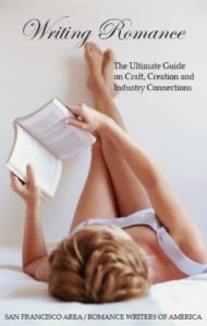 Writing Romance: The Ultimate Guide on Craft, Creation and Industry Connections