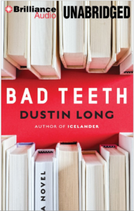 Dustin Long: Bad Teeth