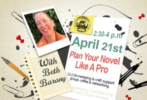 April 21st—”Plan Your Novel Like a Pro” with Beth Barany
