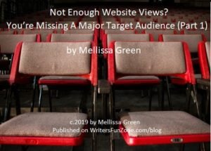 Not Enough Website Views? You’re Missing A Major Target Audience (Part 1) by Mellissa Green