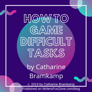 How to Game Difficult Tasks by Catharine Bramkamp