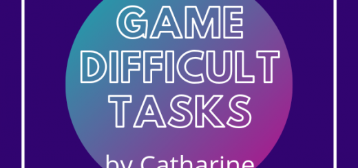 How to Game Difficult Tasks by Catharine Bramkamp