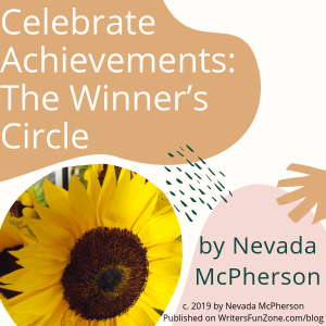 Celebrate Achievements: The Winner’s Circle by Nevada McPherson