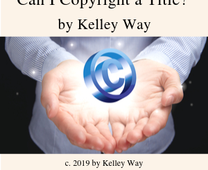 Can I Copyright a Title by Kelley Way