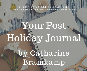 Your Post Holiday Journal by Catharine Bramkamp