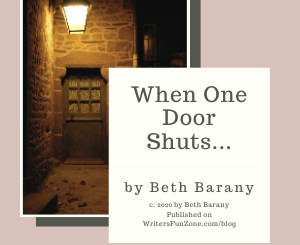 When One Door Shuts...by Beth Barany
