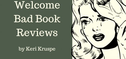 How to Welcome Bad Book Reviews by Keri Kruspe