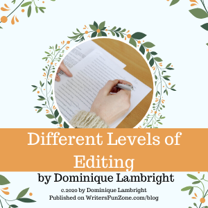 Different Levels of Editing by Dominique Lambright