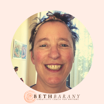 BETH BARANY, CREATIVITY COACH FOR WRITERS