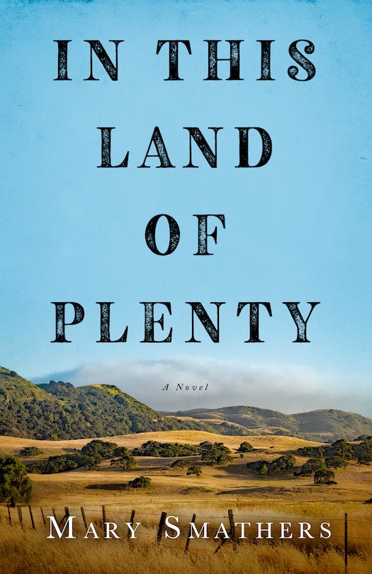 In This Land of Plenty by Mary Smathers