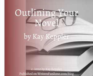 Outlining Your Novel by Kay Keppler