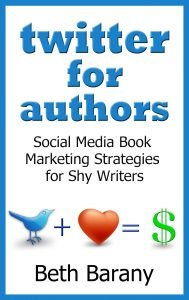 Twitter for Authors Twitter for Authors By Beth Barany cover image