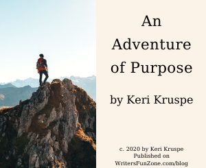An Adventure of Purpose by Keri Kruspe