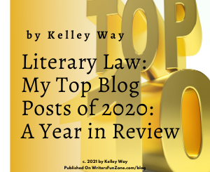 Literary Law: My Top Blog Posts of 2020: A Year in Review by Kelley Way