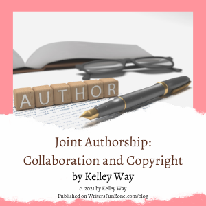 Joint Authorship: Collaboration and Copyright by Kelley Way