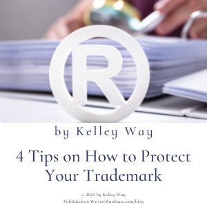 4 Tips on How to Protect Your Trademark by Kelley Way