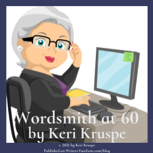 Wordsmith at 60 by Keri Kruspe