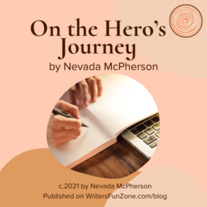 On the Hero’s Journey by Nevada McPherson