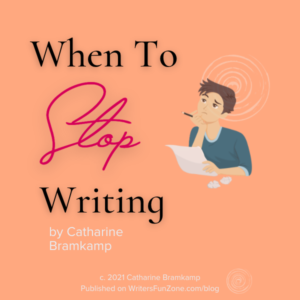 When to Stop Writing by Catharine Bramkamp