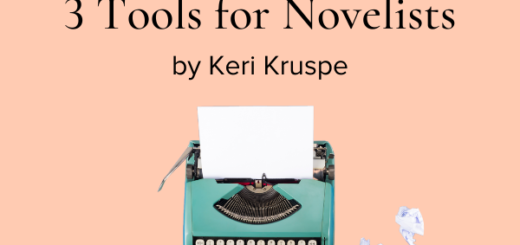 Write Faster: 3 Tools for Novelists by Keri Kruspe