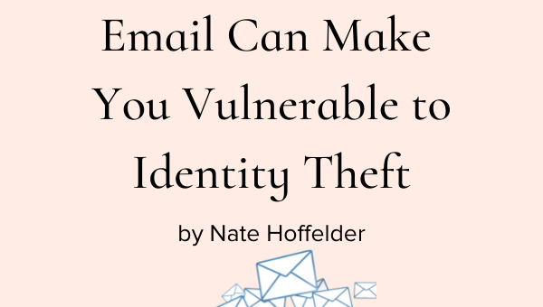 How Your Custom Email Can Make You Vulnerable to Identity Theft by Nate Hoffelder