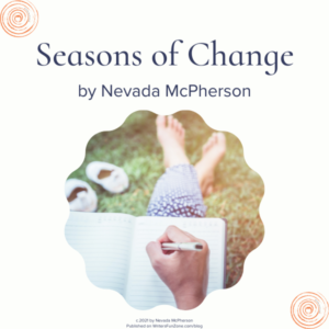 Seasons of Change by Nevada McPherson