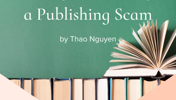 3 Ways to Identify a Publishing Scam by Thao Nguyen