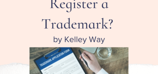 When Should I Register a Trademark? by Kelley Way