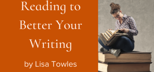Broaden Your Reading to Better Your Writing by Lisa Towles
