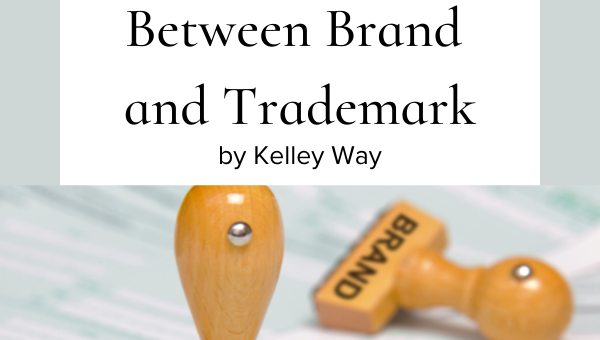 The Difference Between Brand and Trademark by Kelley Way