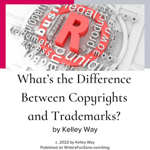 What’s the Difference Between Copyrights and Trademarks? by Kelley Way