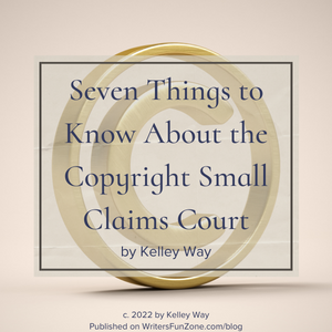 Seven Things to Know About the Copyright Small Claims Court by Kelley