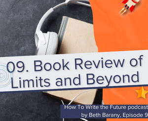 Episode 9 - Book Review - How To write the Future