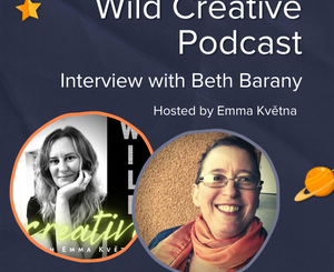 Wild Creative Interview with Beth Barany