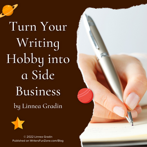Turn Your Writing Hobby into a Side Business by Linnea Gradin