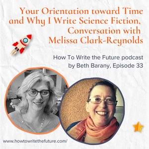 How To Write the Future - Episode 33