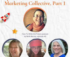 Paper Lantern Writers, A Book Marketing Collective, Part 1 - How To Write the Future podcasr