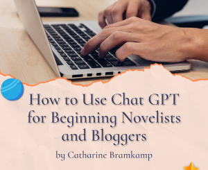 Can You Write an Article in the Voice of a Creative Writer Explaining How to Use Chat GPT for Beginning Novelists and Bloggers?