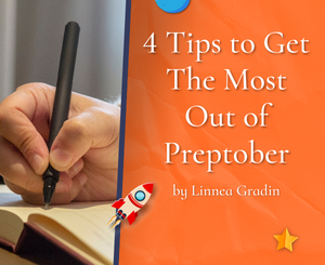 4 Tips to Get The Most Out of Preptober by Linnea Gradin