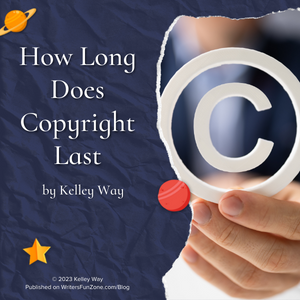 How Long Does Copyright Last by Kelley Way	