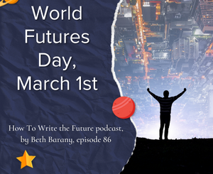 Navy Background with title for World Futures Day - How To Write the Future podcast